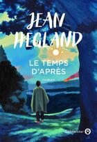 Couverture du livre « Le Temps d'Après » de Jean Hegland aux éditions Gallmeister