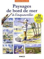 Couverture du livre « Paysages de bord de mer à l'aquarelle » de Brozinska Anastas. aux éditions Editions Esi