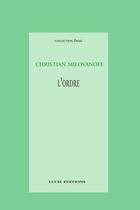 Couverture du livre « L'ordre » de Christian Milovanoff aux éditions Lucie