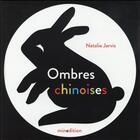 Couverture du livre « Ombres chinoises » de Nathalie Jarvis aux éditions Mineditions