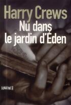 Couverture du livre « Nu dans le jardin d'Éden » de Harry Crews aux éditions Sonatine