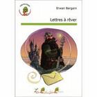 Couverture du livre « Lettres à rêver » de Erwan Bargain aux éditions Le Pre Du Plain