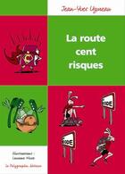 Couverture du livre « La route cent risques » de Jean-Yves Uzureau aux éditions Le Polygraphe