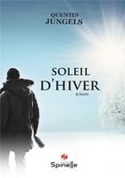 Couverture du livre « Soleil d'hiver » de Quentin Jungels aux éditions Spinelle