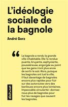 Couverture du livre « L'idéologie sociale de la bagnole » de André Gorz aux éditions Dixit.net