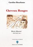 Couverture du livre « Cheveux rouges » de Bouchoms Caroline aux éditions Le Coudrier