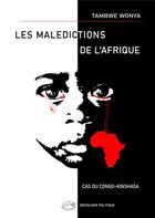 Couverture du livre « Les malédictions de l'Afrique » de Tambwe Wonya et Tornike Buniatishvili aux éditions Pera Melana