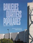 Couverture du livre « Banlieues et quartiers populaires : des élus au front » de Adil Jazouli et Anthony Voisin aux éditions Rue De Seine