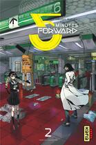 Couverture du livre « 5 minutes forward Tome 2 » de Hiroshi Fukuda aux éditions Kana