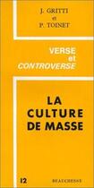 Couverture du livre « La culture de masse » de Paul Toinet et Jules Gritti aux éditions Beauchesne