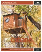 Couverture du livre « Construire une cabane » de Philip Schmidt aux éditions Massin