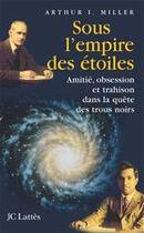 Couverture du livre « Sous l'empire des étoiles » de Miller-A aux éditions Jc Lattes