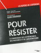 Couverture du livre « Pour résister ; à l'engrenage des extrémismes, des racismes et de l'antisémitisme » de Simone Weil et Alain Chouraqui aux éditions Cherche Midi