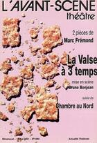 Couverture du livre « La valse a trois temps » de Fremont Marc aux éditions Avant-scene Theatre