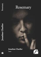 Couverture du livre « Rosemary » de Jonathan Charlier aux éditions Editions Du Panthéon