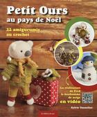 Couverture du livre « Petits ours au pays de Noël ; 22 amigurumis au crochets » de Sylvie Tonnelier aux éditions De Saxe