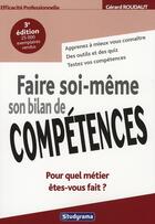 Couverture du livre « Faire soi-même son bilan de compétences (3e édition) » de Gerard Roudaut aux éditions Studyrama