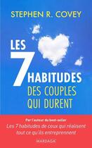 Couverture du livre « Les 7 habitudes des couples qui durent » de Stephen R. Covey aux éditions Mardaga Pierre