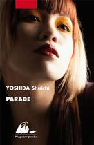 Couverture du livre « Parade » de Yoshida/Shuichi aux éditions Picquier