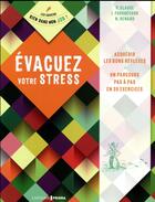 Couverture du livre « Évacuer votre stress » de Nathalie Renard et Pierre Clause et Isabel Fourchecour aux éditions Prisma