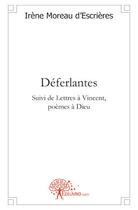 Couverture du livre « Déferlantes » de Irene Moreau D'Escrieres aux éditions Edilivre