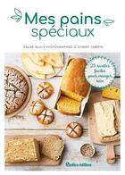 Couverture du livre « Mes pains spéciaux » de Aglae Blin aux éditions Rustica