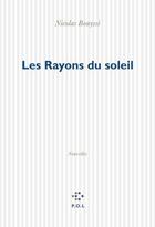 Couverture du livre « Les rayons du soleil » de Nicolas Bouyssi aux éditions P.o.l