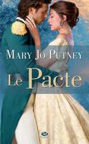 Couverture du livre « Le pacte » de Mary Jo Putney aux éditions Milady