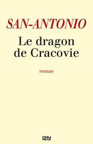 Couverture du livre « San-Antonio ; le dragon de Cracovie » de San-Antonio aux éditions 12-21