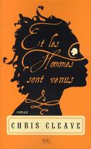 Couverture du livre « Et les hommes sont venus » de Chris Cleave aux éditions Nil