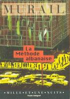 Couverture du livre « La methode albanaise » de Lorris Murail aux éditions Mille Et Une Nuits