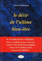 Couverture du livre « Le desir de l'ultime bien-etre » de Lionel Baillemont aux éditions Altess