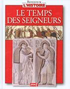 Couverture du livre « Le temps des seigneurs » de  aux éditions Pemf