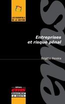Couverture du livre « Entreprises et risque pénal » de Brigitte Pereira aux éditions Ems