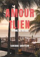 Couverture du livre « Amour îlien ; hymne au voyage » de Corinne Sauffier aux éditions Le Lys Bleu
