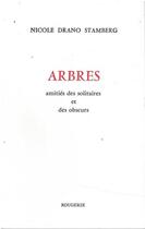 Couverture du livre « Arbres amities des solitaires et des obscurs » de Drano Stamberg N. aux éditions Rougerie