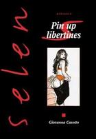 Couverture du livre « Selen t.21 ; pin-up libertines » de Casotto Giovanna aux éditions Vents D'ouest