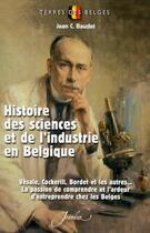 Couverture du livre « Histoire des sciences et de l'industrie en belgique » de Jean C. Baudet aux éditions Jourdan