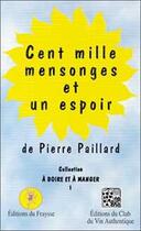 Couverture du livre « Cent mille mensonges et un espoir » de Pierre Paillard aux éditions Fraysse