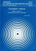 Couverture du livre « Placement familial ; enjeux sociaux et formation des mères nourricières » de Liliane Chatel aux éditions Ies