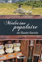 Couverture du livre « Médecine populaire en Haute Savoie » de Colette Gerome aux éditions L'harmattan