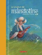 Couverture du livre « Le joueur de mandoline » de Nathalie Somers et Lydie Baron aux éditions 400 Coups