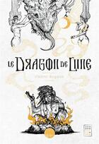 Couverture du livre « Le dragon de lune » de Vladimir Bogoraz et Asthenot aux éditions Callidor