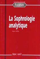 Couverture du livre « Sophrologie Analytique N.39 (La) » de Alain Heril aux éditions Bernet Danilo