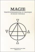 Couverture du livre « Magie - traite fondamental magie-theurgie » de Cathy Saint-Clair aux éditions Acv Lyon