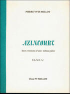 Couverture du livre « Azincourt » de Pierre-Yves Millot aux éditions Millot
