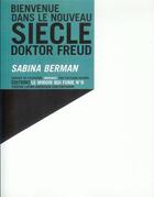 Couverture du livre « Bienvenue dans le nouveau siecle, dr. freud » de Berman/Doubin aux éditions Le Miroir Qui Fume