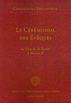 Couverture du livre « Le cérémonial des évèques ; caeremoniale episcoporum » de  aux éditions Hora Decima