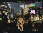 Couverture du livre « Tokyo love hello » de Chris Steele-Perkins aux éditions Intervalles