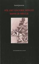 Couverture du livre « S'il est encore minuit dans le siècle » de Louis Janover aux éditions De La Nuit